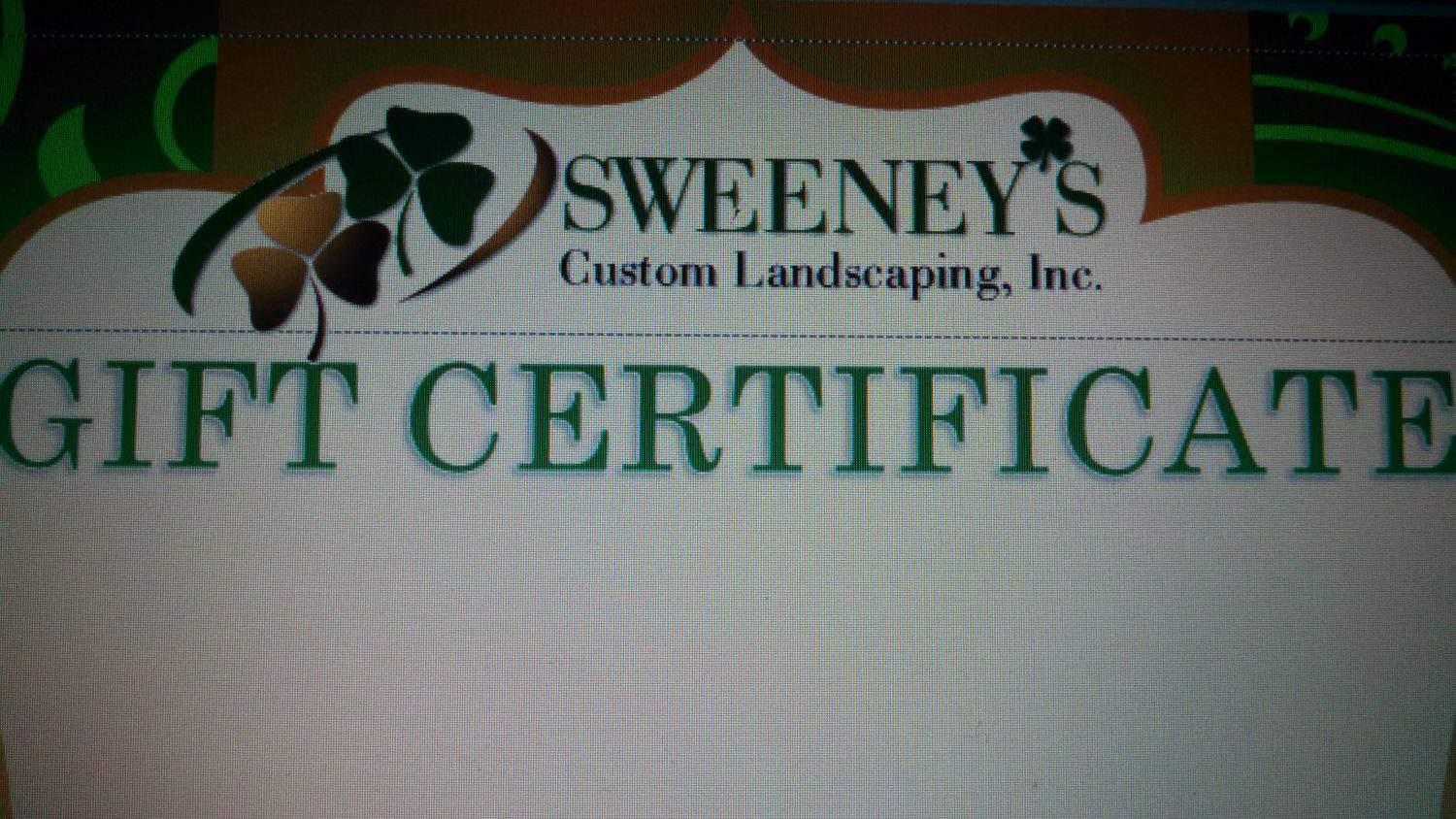 A gift certificate for Sweeneys Custom Landscaping, Inc. with a green and brown leaf logo at the top left.